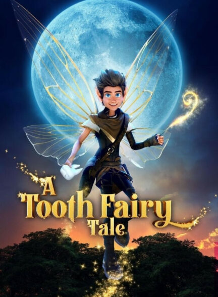 افسانه پری دندان A Tooth Fairy Tale