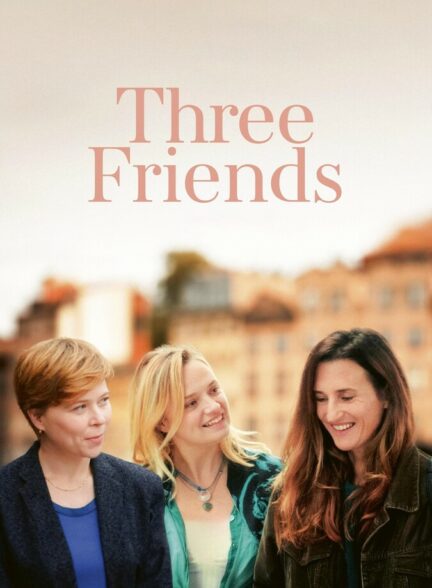 سه دوست Three Friends