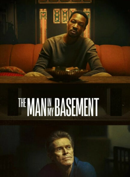 فیلم مرد توی زیرزمین من The Man in My Basement