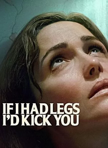 اگه پا داشتم لگدت می کردم